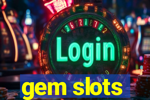 gem slots